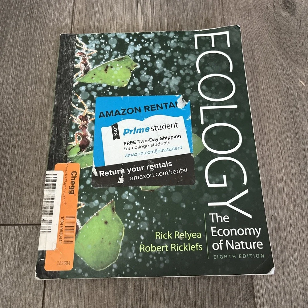 Ecology: the Economy of Nature by Rick Relyea and Robert E. Ricklefs (2019,...